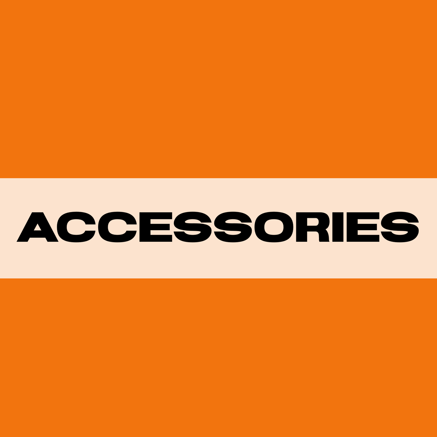 ACCESSORIES